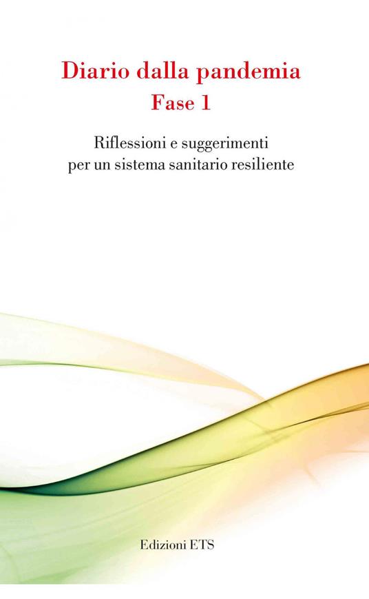 Diario della pandemia. Fase 1. Riflessioni e suggerimenti per un sistema sanitario resiliente - copertina