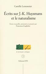 Ecrits sur J.K. Huysmans et le naturalisme