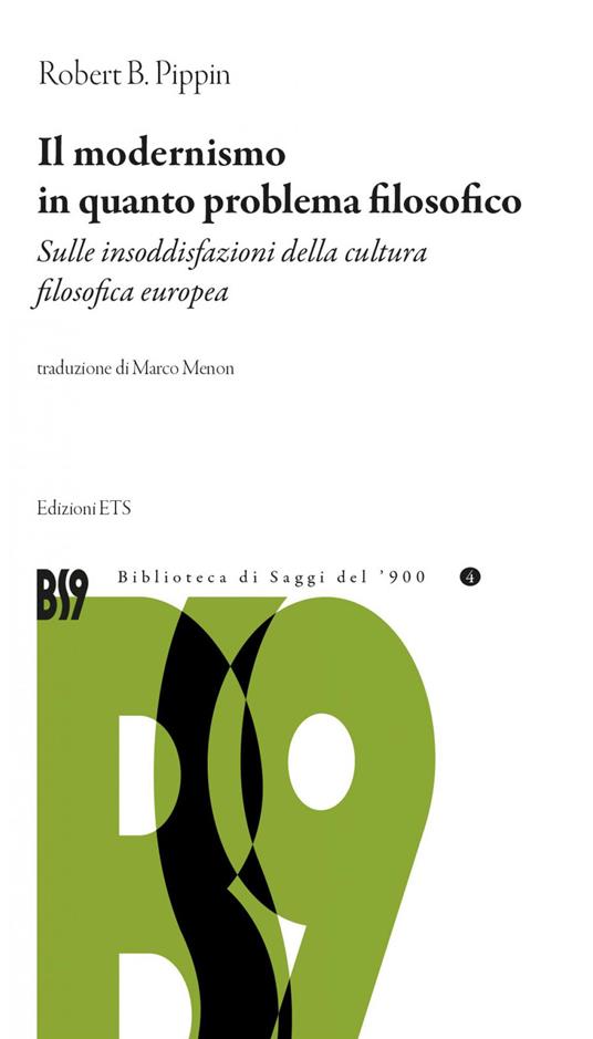 Il modernismo in quanto problema filosofico. Sulle insoddisfazioni della cultura filosofica europea - Robert Pippin - copertina
