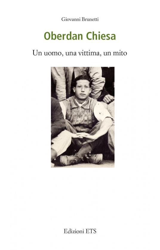 Oberdan Chiesa. Un uomo, una vittima, un mito - Giovanni Brunetti - copertina