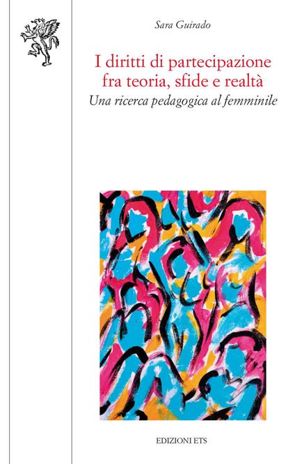I diritti di partecipazione fra teorie, sfide e realtà. Una ricerca pedagogica al femminile - Sara Guirado - copertina