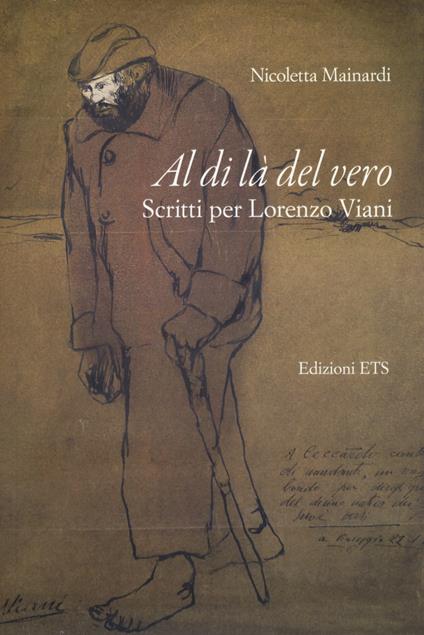 Al di là del vero. Scritti per Lorenzo Viani - Nicoletta Mainardi - copertina