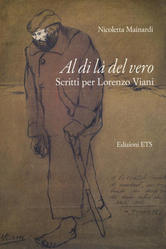 Al di là del vero. Scritti per Lorenzo Viani - Nicoletta Mainardi - copertina