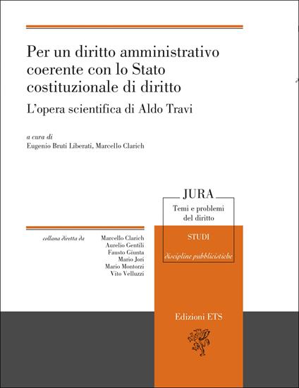 Per un diritto amministrativo coerente con lo Stato costituzionale di diritto. L'opera scientifica di Aldo Travi - copertina