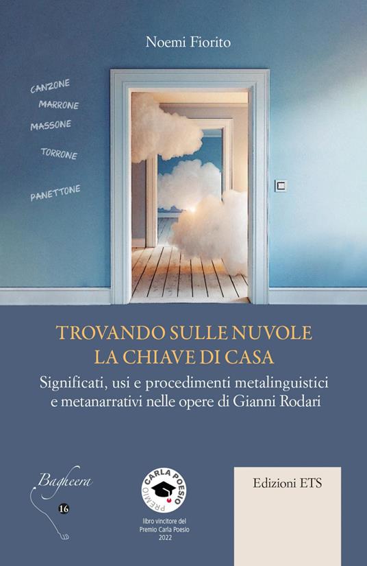 Trovando sulle nuvole la chiave di casa. Significati, usi e procedimenti metalinguistici e metanarrativi nelle opere di Gianni Rodari - Noemi Fiorito - copertina