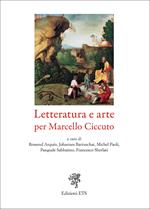 Letteratura e arte per Marcello Ciccuto