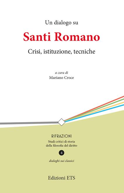 Un dialogo su Santi Romano. Crisi, istituzione, tecniche - copertina