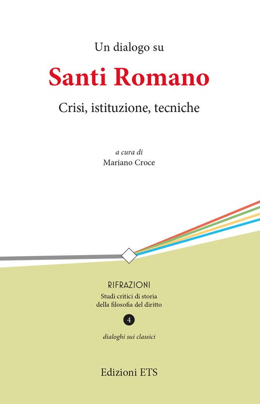 Un dialogo su Santi Romano. Crisi, istituzione, tecniche - copertina