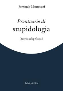 Prontuario di stupidologia. Teorica e applicata
