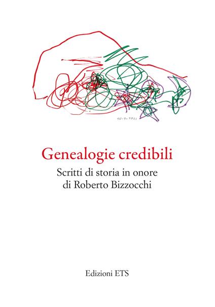 Genealogie credibili. Scritti in onore di Roberto Bizzocchi - copertina