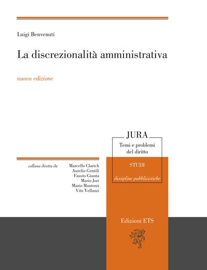 La discrezionalità amministrativa. Nuova ediz. - Luigi Benvenuti - copertina