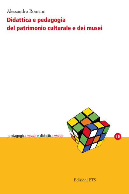 Didattica e pedagogia del patrimonio culturale e dei musei - Alessandro Romano - copertina
