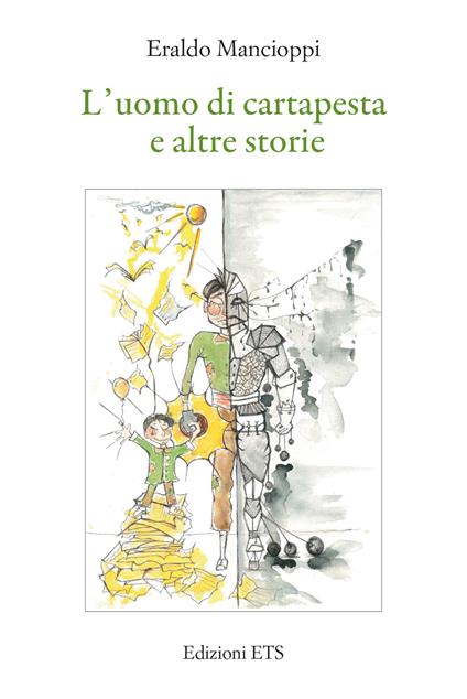 L'uomo di cartapesta e altre storie - Eraldo Mancioppi - copertina