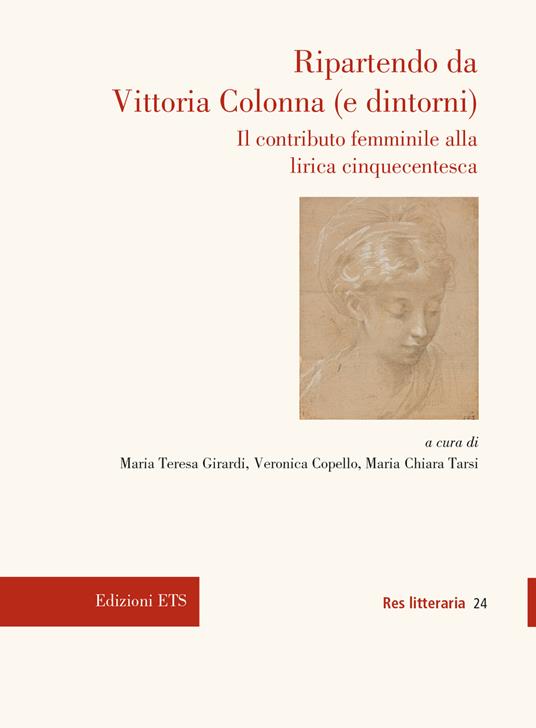 Ripartendo da Vittoria Colonna (e dintorni). Il contributo femminile alla lirica cinquecentesca - copertina