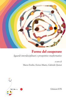 Forme del cooperare. Sguardi interdisciplinari e prospettive trasformative