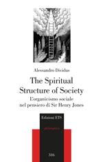 The Spiritual Structure of Society. L'organicismo sociale nel pensiero di Sir Henry Jones