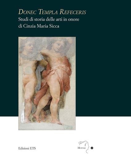 Donec templa refeceris. Studi di storia delle arti in onore di Cinzia Maria Sicca - copertina