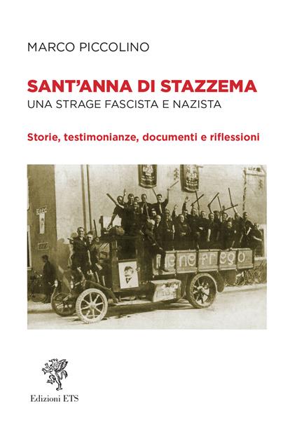 Sant'Anna di Stazzema. Una strage fascista e nazista. Storie, testimonianze, documenti e riflessioni - Marco Piccolino - copertina