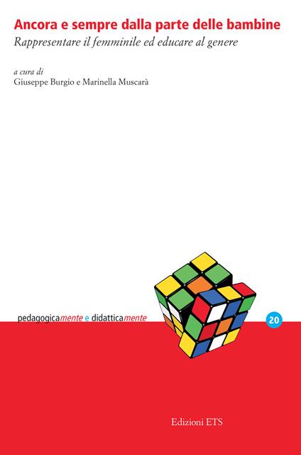 Ancora e sempre dalla parte delle bambine. Rappresentare il femminile ed educare al genere - copertina