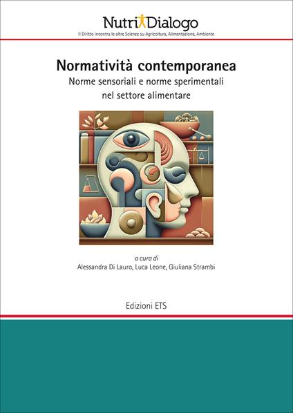 Normatività contemporanea. Norme sensoriali e norme sperimentali nel settore alimentare - copertina