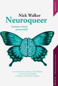 Libro Neuroqueer. Autismo e futuri post-normali Nick Walker