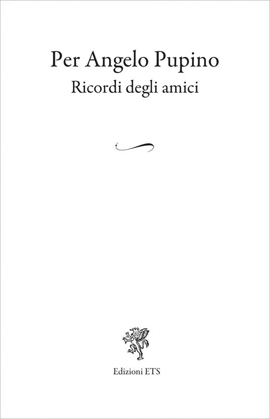 Per Angelo Pupino. Ricordi degli amici - copertina