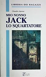 Mio nonno Jack lo squartatore