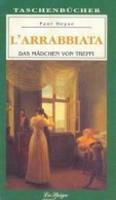 Libro L' arrabbiata Das Madchen von Treppi  Paul Heyse