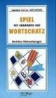 Libro  Spiel mit grammatik und wortschatz. Per le Scuole superiori  Bettina Hohenberger