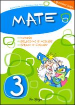 Mate. Per la Scuola elementare. Vol. 3