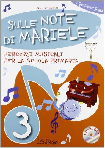 Sulle note di Mariele. Percorsi musicali. Per 3ª classe elementare. Con CD Audio - Gisella Gaudenzi - copertina