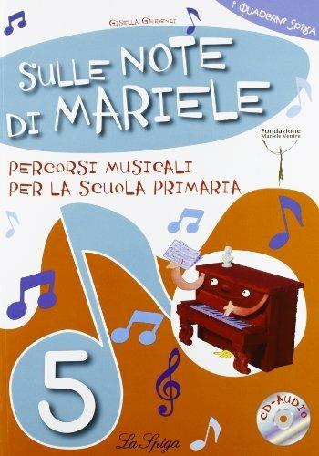 Sulle note di Mariele. Percorsi musicali. Per la 5ª classe elementare. Con CD Audio - Gisella Gaudenzi - copertina