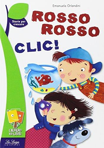 Rosso rosso. Clic! - Emanuela Orlandini - copertina