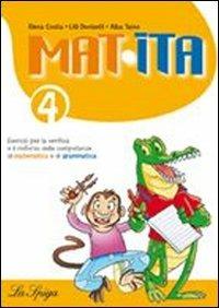  Mat-ita. Per la Scuola elementare -  Elena Costa, Lilli Doniselli, Alba Taiano - copertina