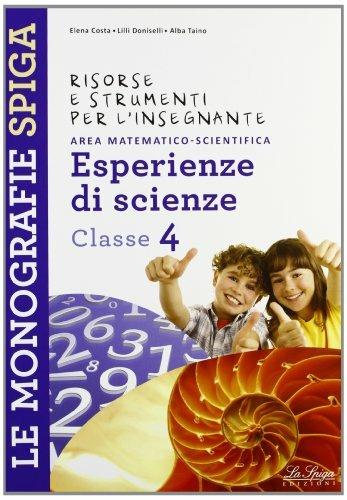 Risorse e strumenti per l'insegnante. Esperienze di scienze. Per la 4ª classe elementare - copertina