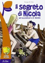 Il segreto di Nicola. Un'avventura in Sicilia