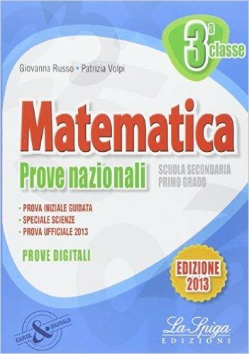 Matematica. Prove nazionali INVALSI. Per la 3ª classe della Scuola media - Giovanna Russo,Patrizia Volpi - copertina