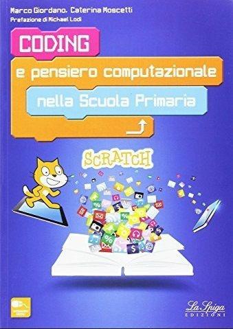 Coding e pensiero computazionale nella Scuola primaria - Marco Giordano,Caterina Moscetti - copertina