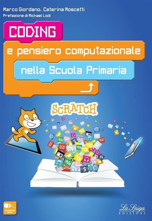 Coding e pensiero computazionale nella Scuola primaria - Marco Giordano,Caterina Moscetti - ebook