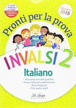 Pronti per la prova INVALSI. Italiano. Per la 2ª classe elementare