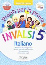 Prove INVALSI. Italiano e matematica. Per la 5ª classe elementare