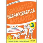 Grammatematica. Per la Scuola elementare. Vol. 3