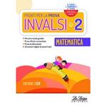 Pronti per la prova INVALSI. Matematica. Per la 2ª classe elementare