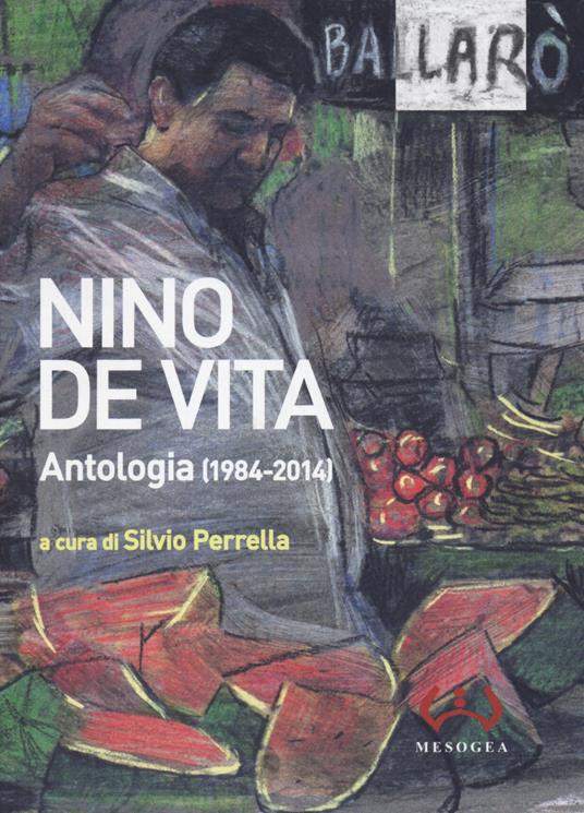 Antologia (1984-2014). Testo a fronte siciliano - Nino De Vita - copertina