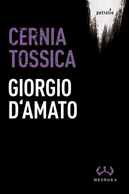 Cernia tossica - Giorgio D'Amato - copertina