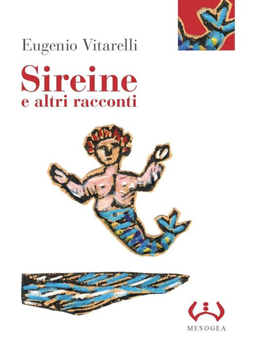 Sireine e altri racconti. Ediz. integrale - Eugenio Vitarelli - copertina