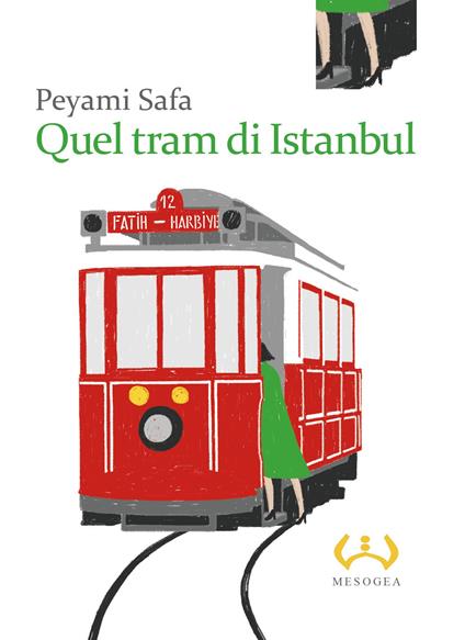 Quel tram di Istanbul - Peyami Safa - copertina