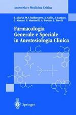Farmacologia generale e speciale in anestesiologia clinica