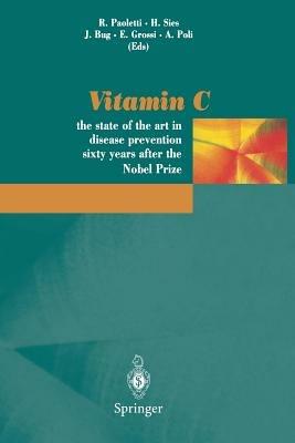 Vitamin «C». The state of the art in disease prevention sixty years after the Nobel Prize. Atti del Congresso internazionale (Montecarlo, 1997) - copertina