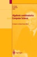Algebric combinatorics and computer science. A tribute to Gian Carlo Rota - Henry Crapo,Domenico Senato - copertina